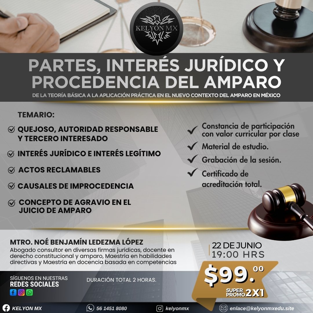 PARTES, INTERÉS JURÍDICO Y PROCEDENCIA DEL AMPARO